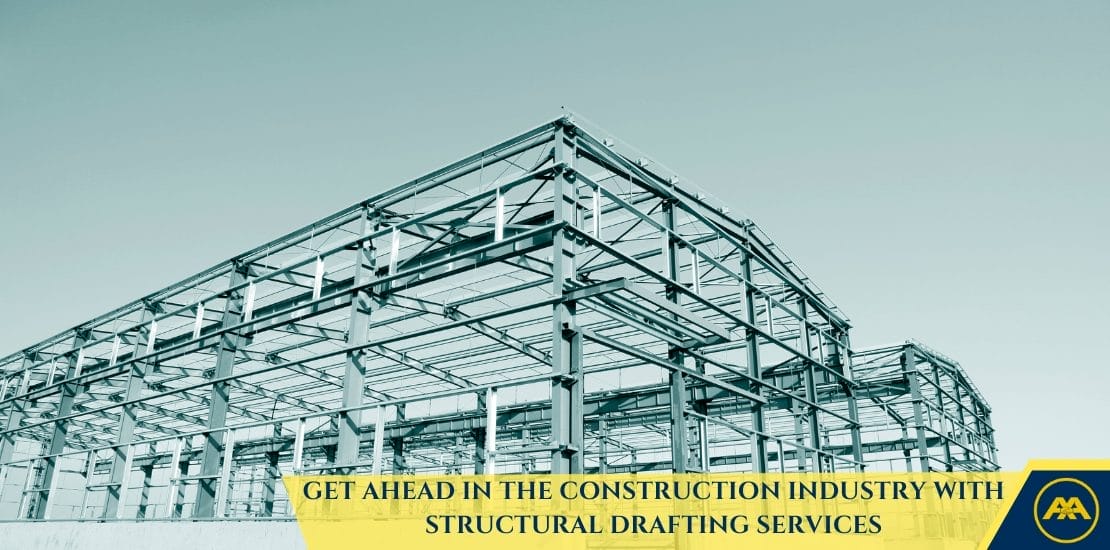 Increase your competitive advantage in the construction industry with our exceptional structural drafting services.
